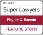 Rated By Super Lawyers | Phyllis G. Bossin | Feature Story